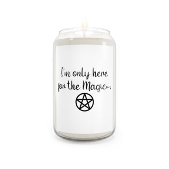 I’m Only Here for the Magic Soy Candle