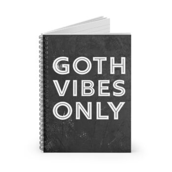 Goth Vibes Only Spiral Notebook